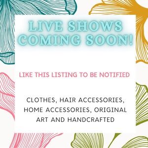 🛍🛍 Live Show Listing - Coming Soon!